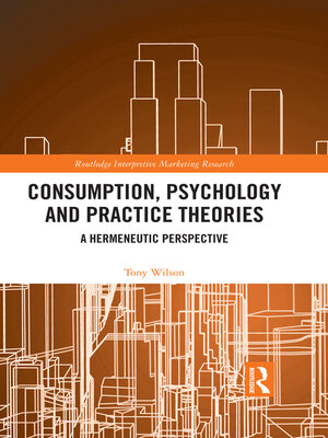 cover image of Consumption, Psychology and Practice Theories